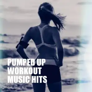 Pumped up Workout Music Hits