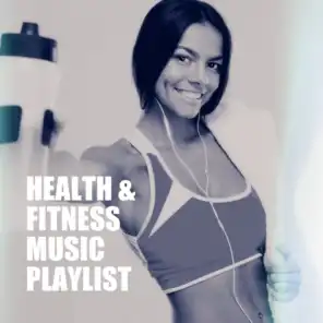 Health & Fitness Music Playlist