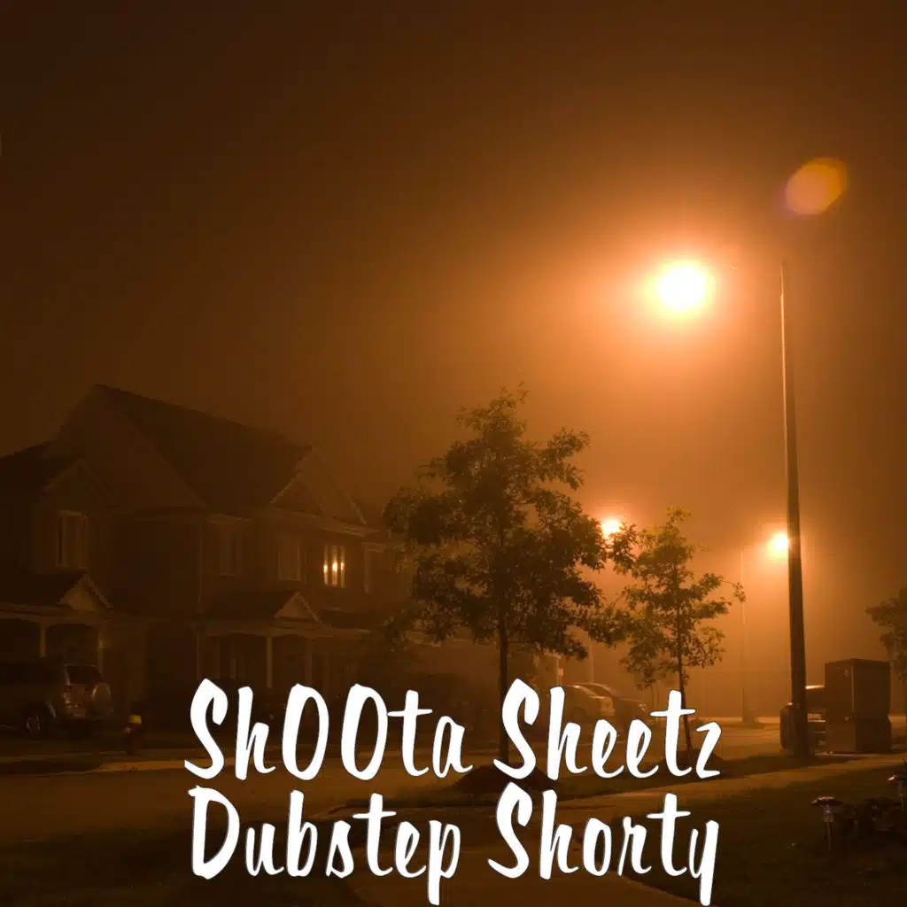 Dubstep Shorty