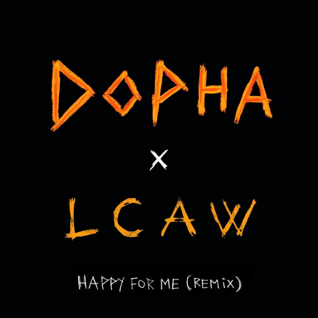 Happy For Me (Lcaw Remix)