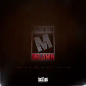 Melanin (feat. Money Mitch)