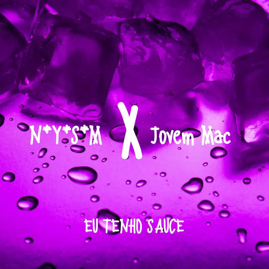 Eu Tenho Sauce (feat. Jovem Mac)
