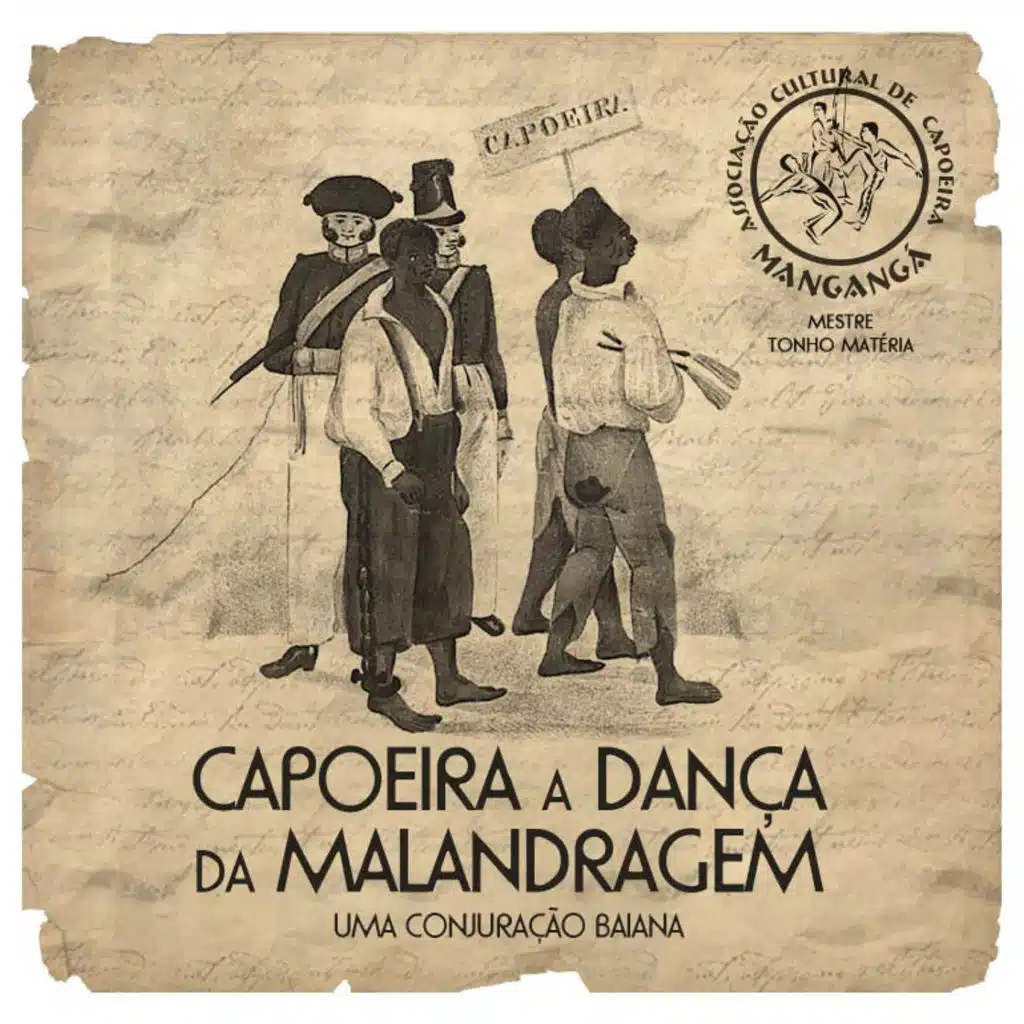 Capoeira - a Dança da Malandragem