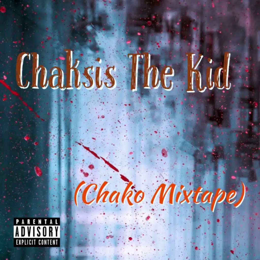 CHAKSIS THE KID