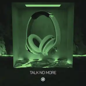 Talk No More (8D Audio) [feat. Cadmium]