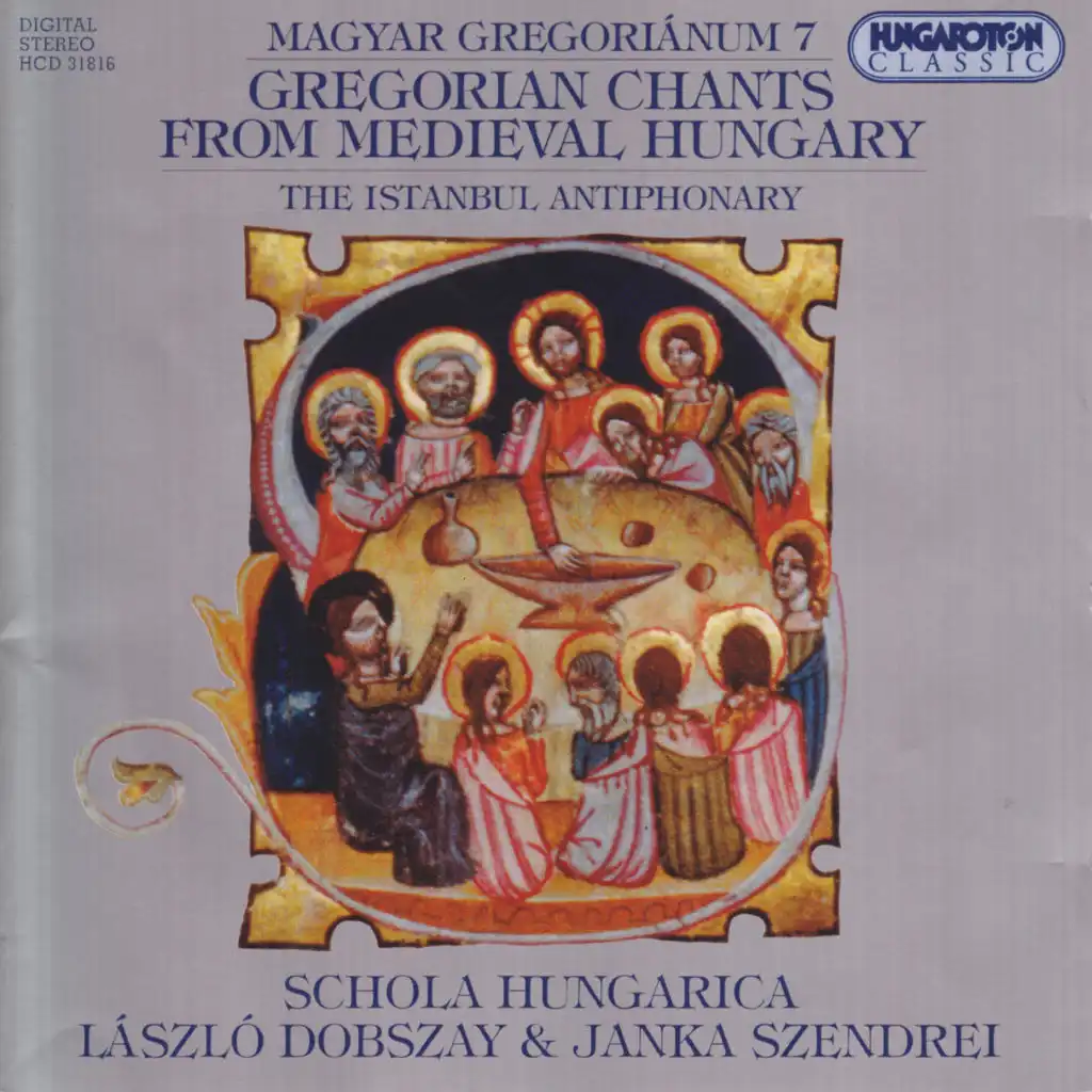 Gregorian Chants From Medieval Hungary, Vol.  7 - Istanbul Antiphonary (The)