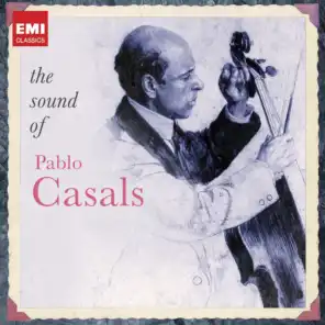 The Sound Of Pablo Casals