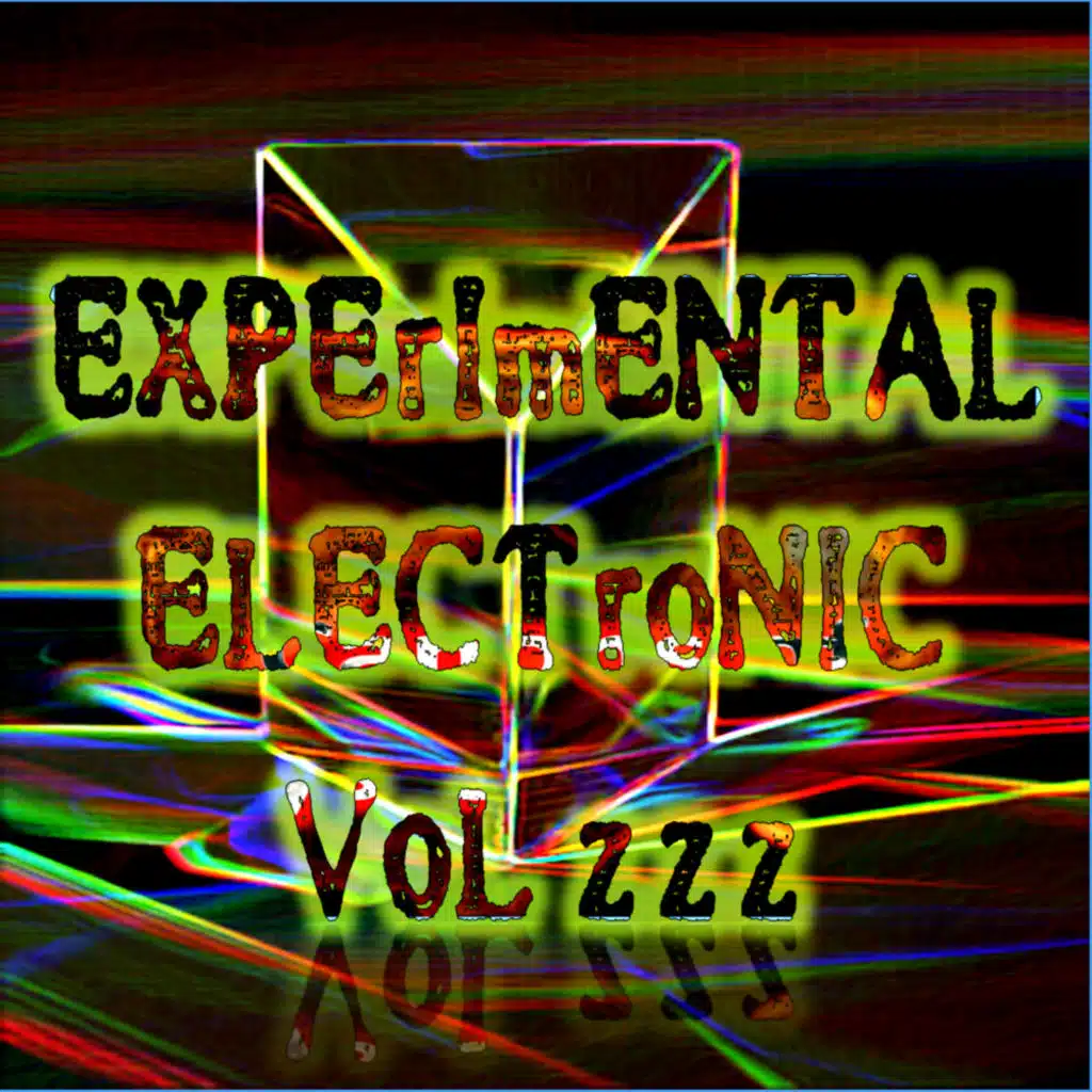 Experimental Electronic Vol ZZZ