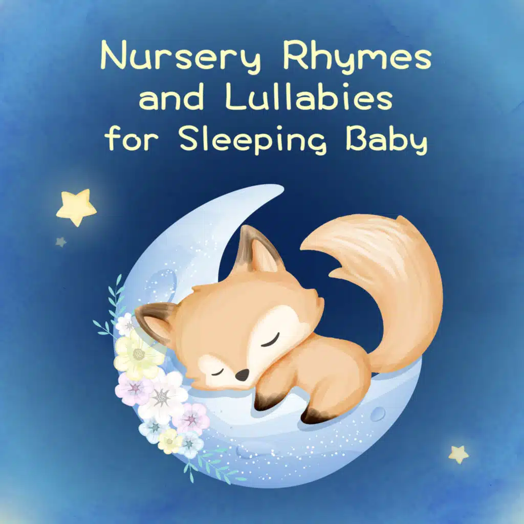 Nursery Rhymes and Lullabies for Sleeping Baby