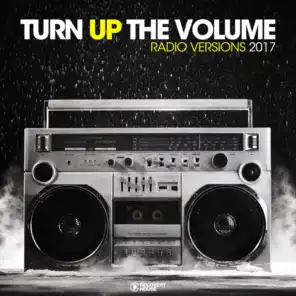 Turn up the Volume: Radio Versions 2017