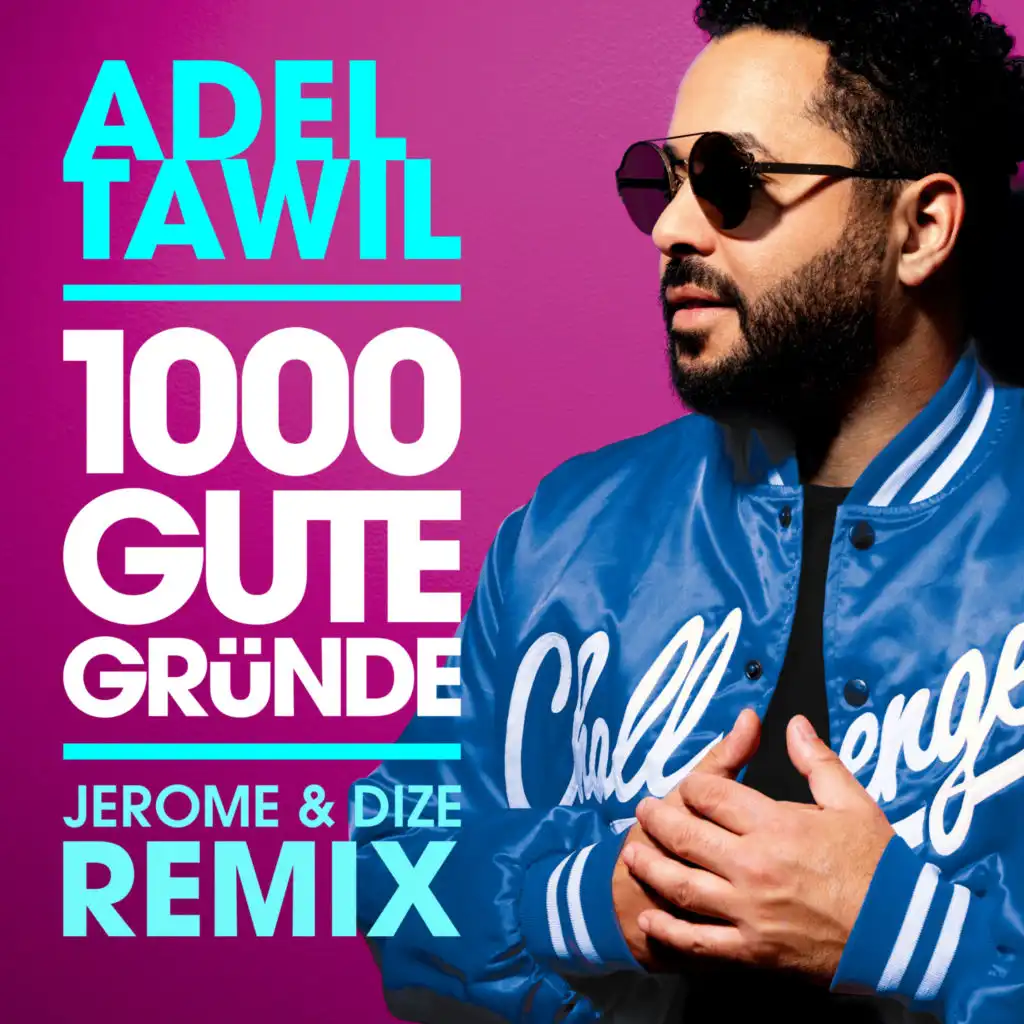 1000 gute Gründe (Jerome & Dize Remix)