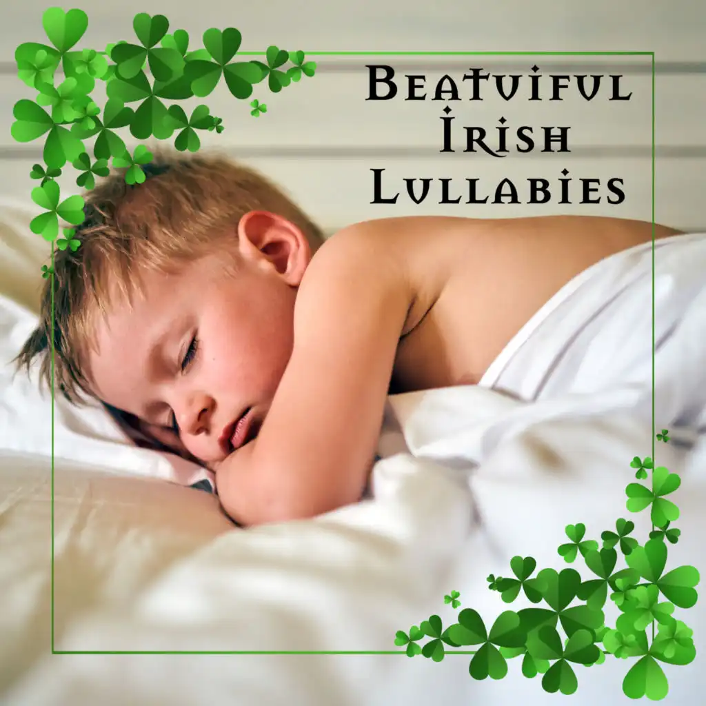 Beautiful Irish Lullabies - Collection of Wonderful Celtic Melodies That Are Perfect as a Background for an Evening Rest, Night Sounds, Regeneration During Sleep, Stress Free, Sweet Dreams