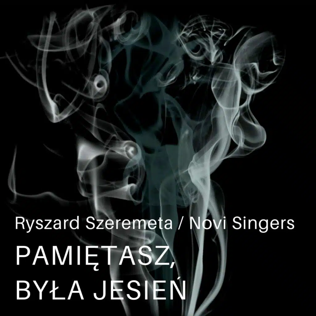 Pamiętasz, była jesień (feat. Novi Singers)