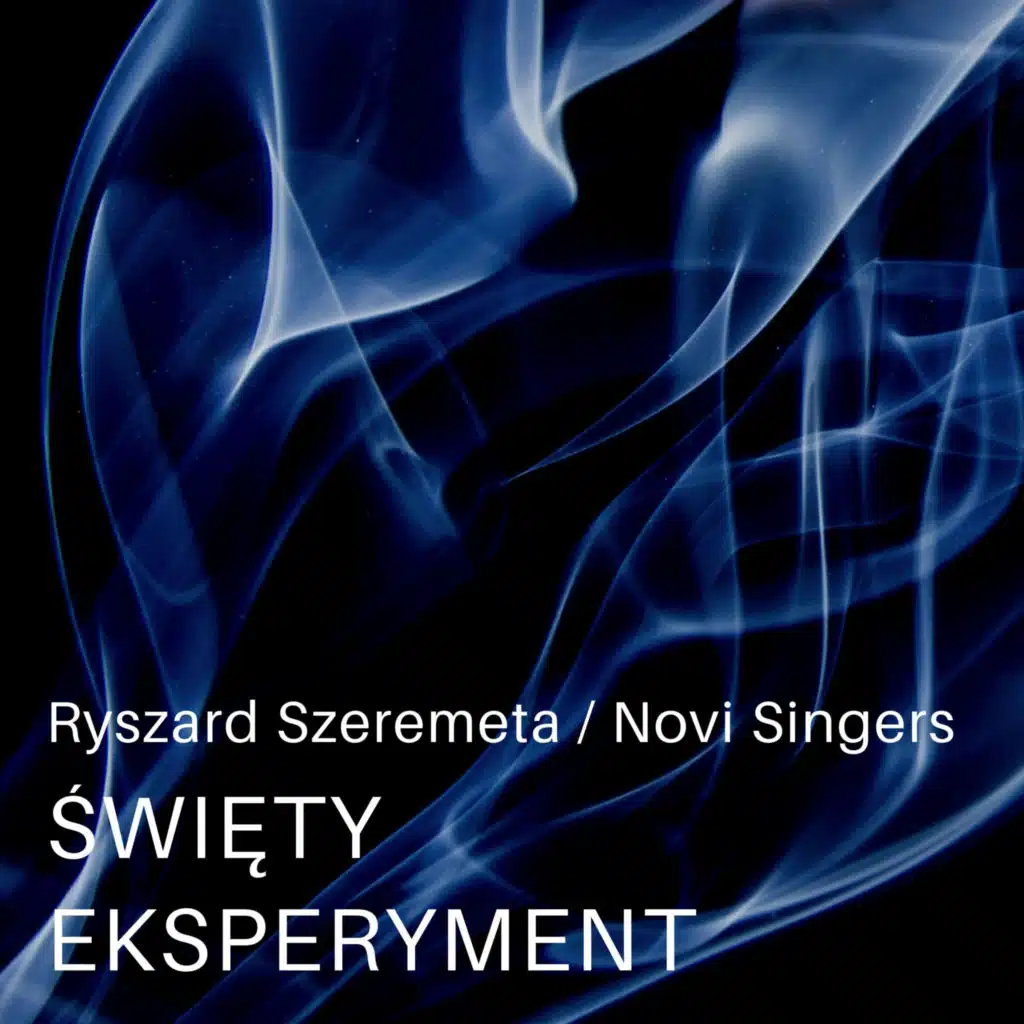 Święty eksperyment (feat. Novi Singers)