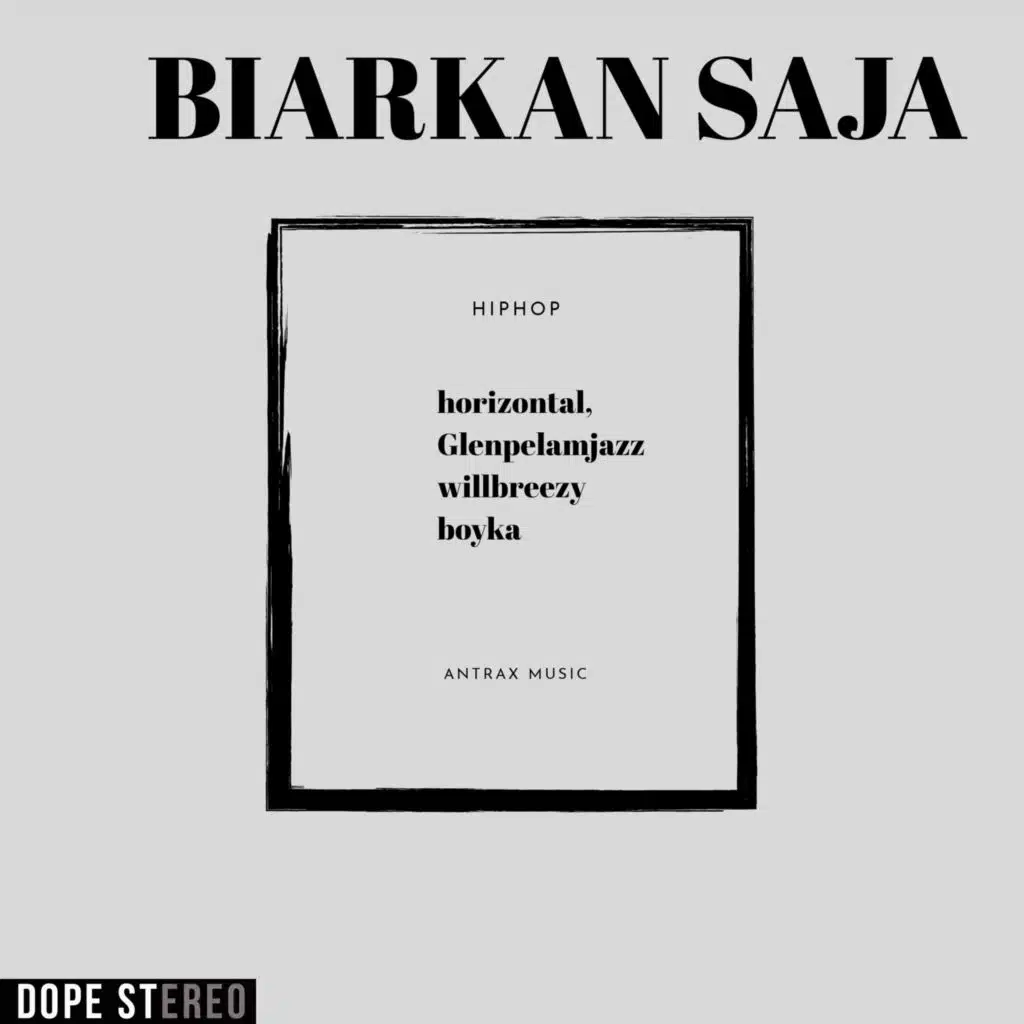 Biarkan Saja (feat. Glenpelamjazz, Willbreezy & Boyka)