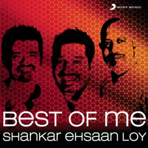Shankar Ehsaan Loy, Mohit Chauhan, Shreya Ghoshal & Neuman Pinto