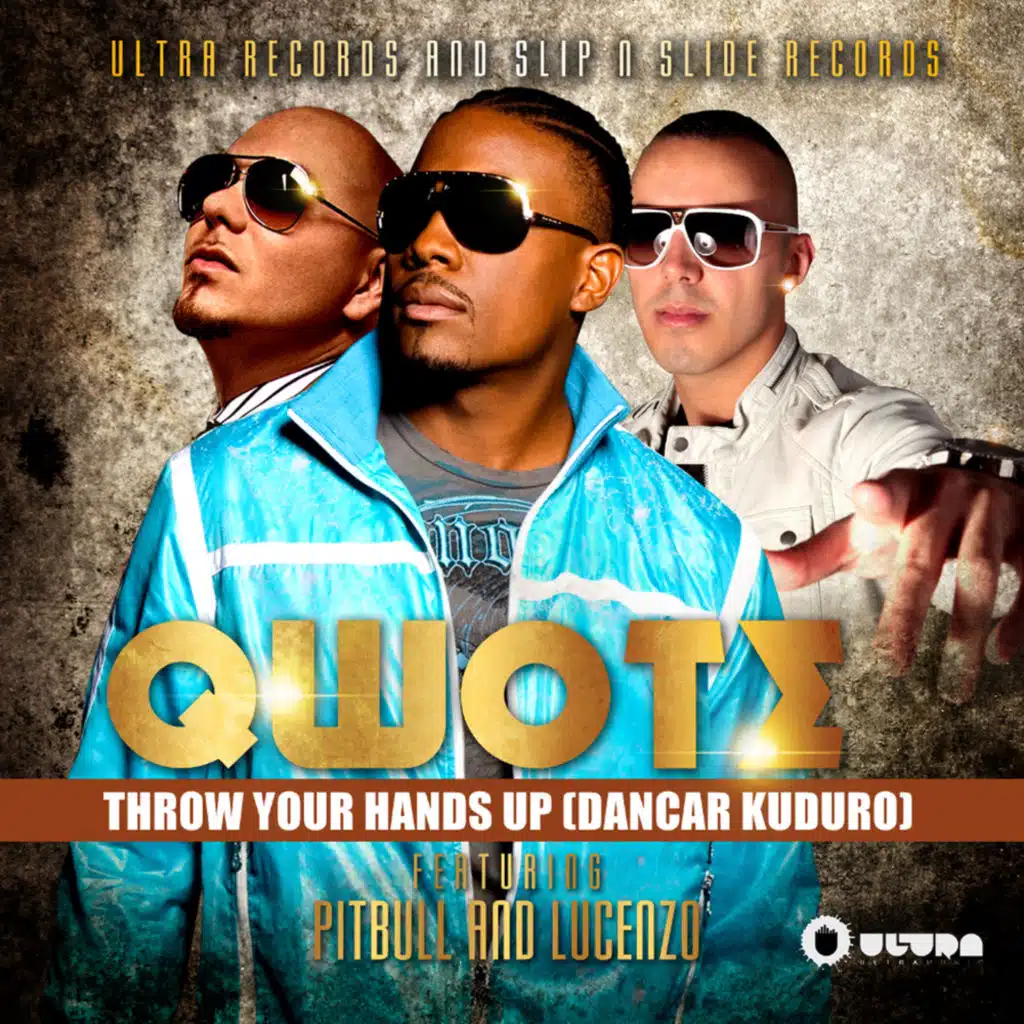 Throw Your Hands Up (Dancar Kuduro) [feat. Pitbull & Lucenzo]