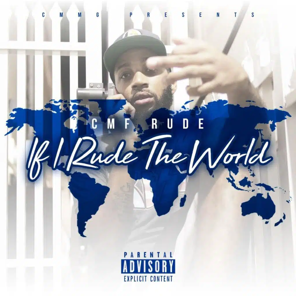 If I Rude The World