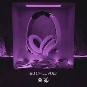 8D Chill Volume 1