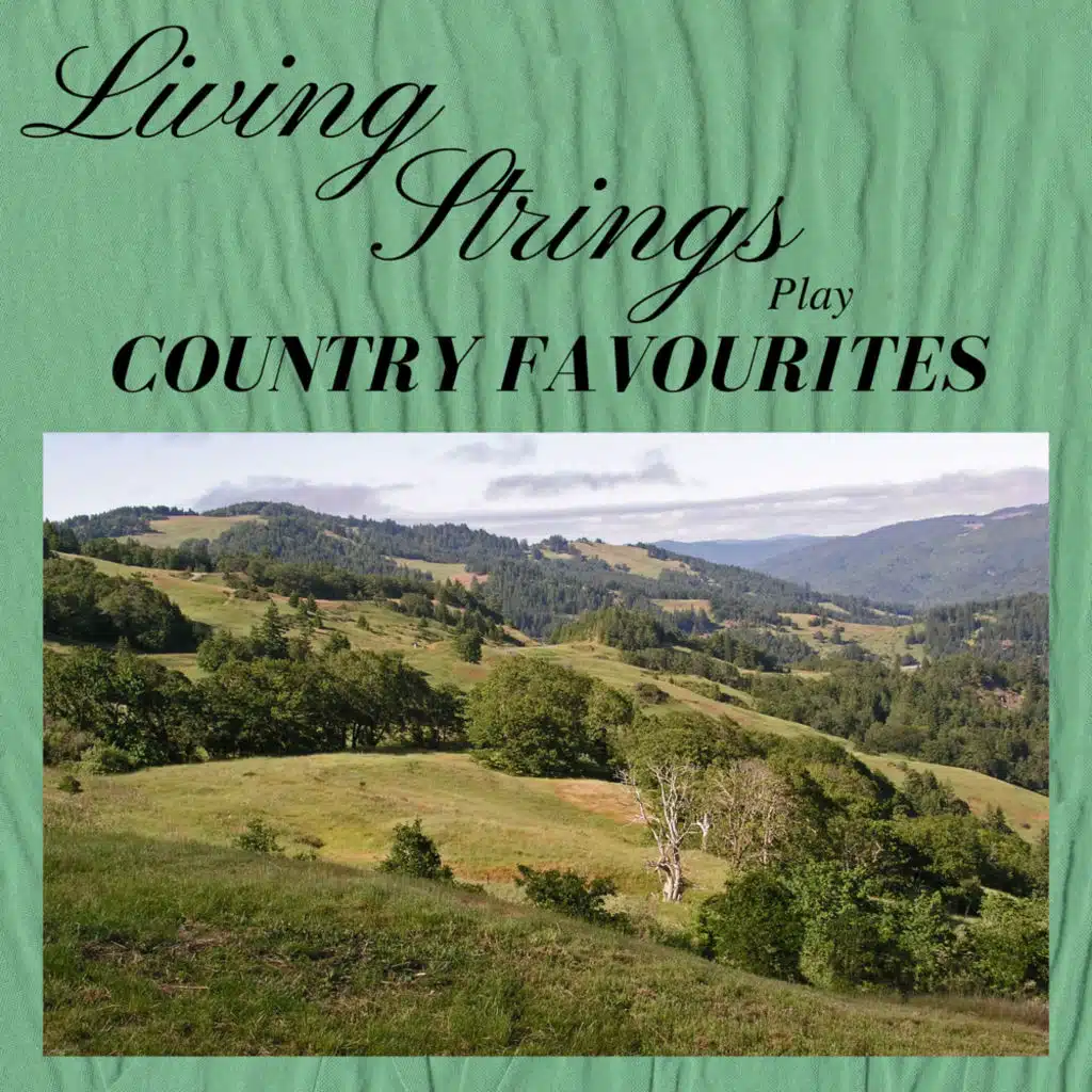 Living Strings Play Country Favourites