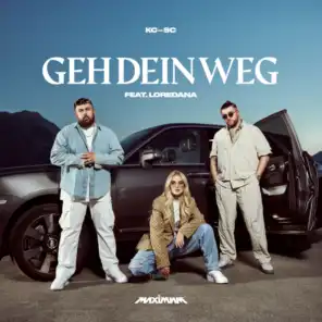 GEH DEIN WEG (feat. Loredana)