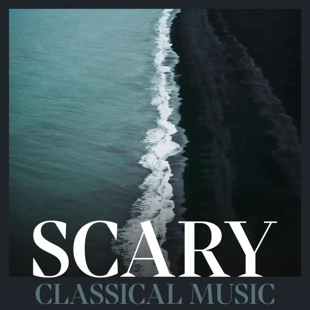 Scary Classical Music