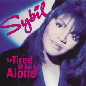 So Tired of Being Alone (12" Mix)