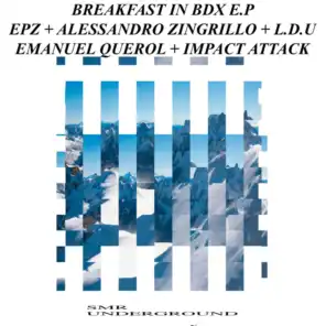 Breakfast In Bdx (Impact Attack & Emanuel Querol Remix)