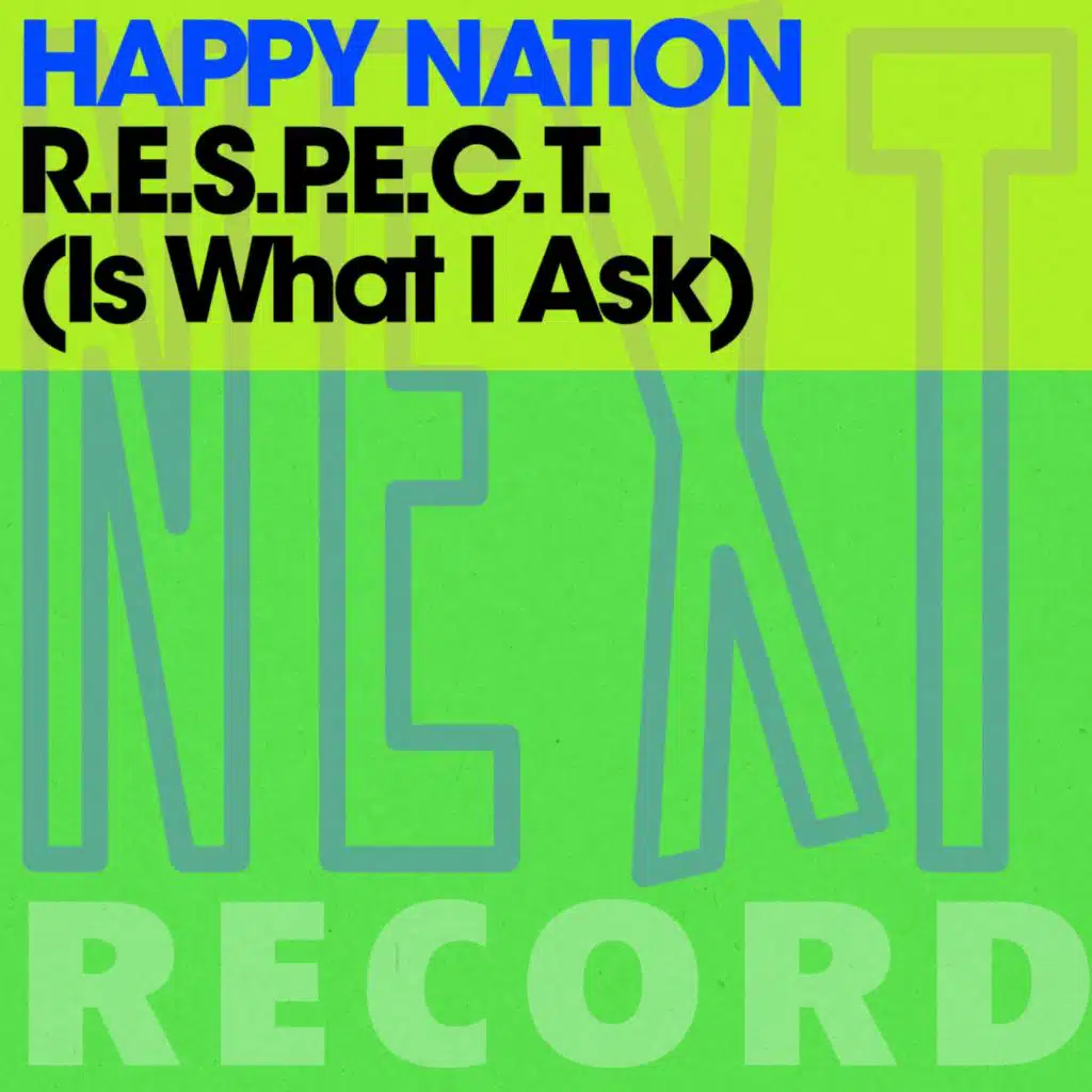 R.E.S.P.E.C.T. (Is What I Ask) (P'n'd Last Nite Disco Mix)