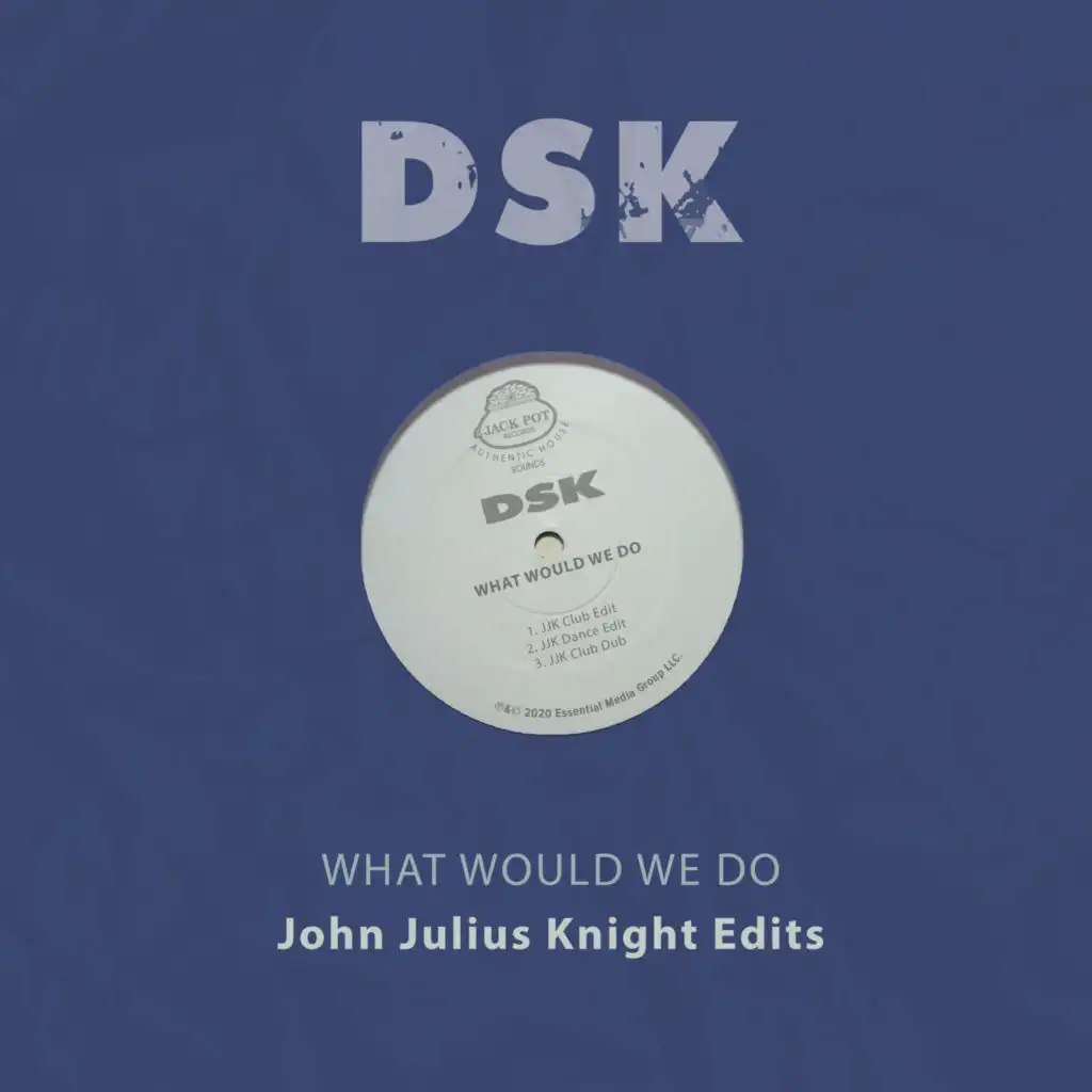 What Would We Do - John Julius Knight Edits