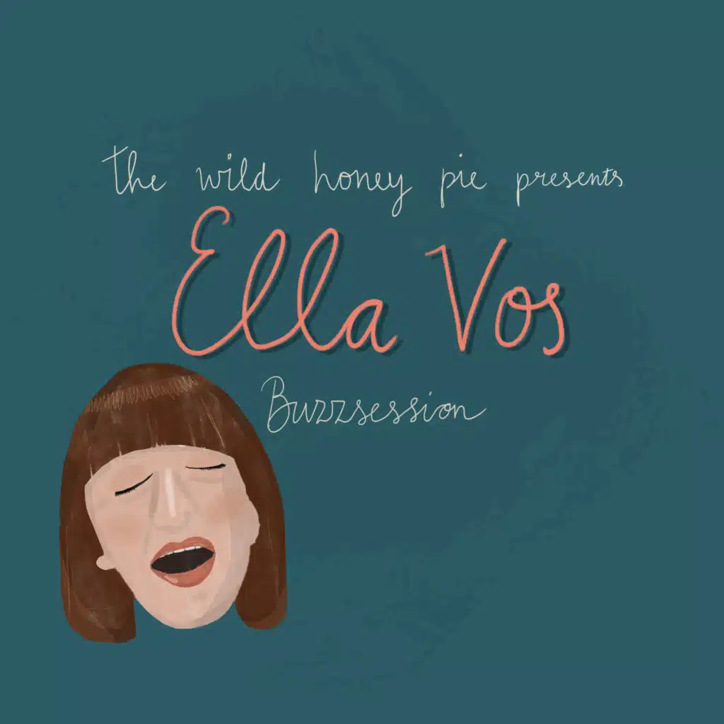 Ella Vos: The Wild Honey Pie Buzzsession