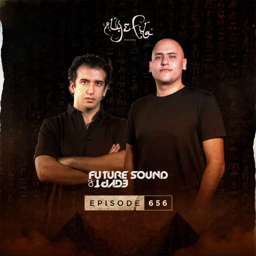 Future Sound Of Egypt (FSOE 656) - Intro