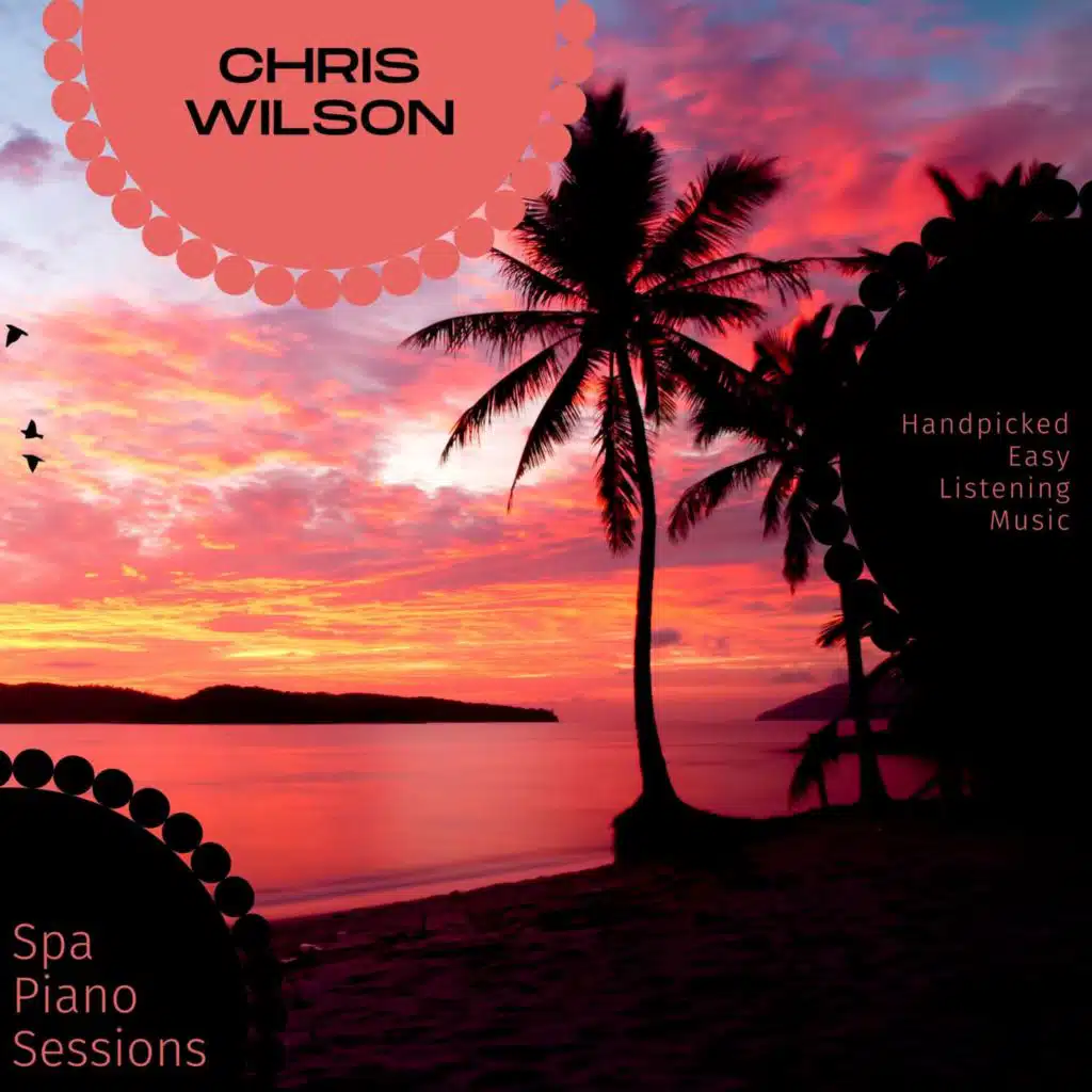 Spa Piano Sessions - Handpicked Easy Listening Music