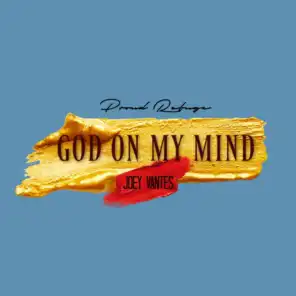 God on My Mind (feat. Joey Vantes)