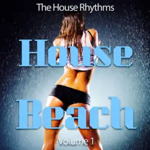Beach House, Vol. 1 (The House Rhythms)