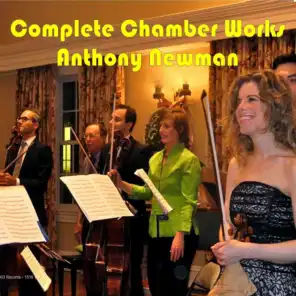 Complete Chamber Works of Anthony Newman