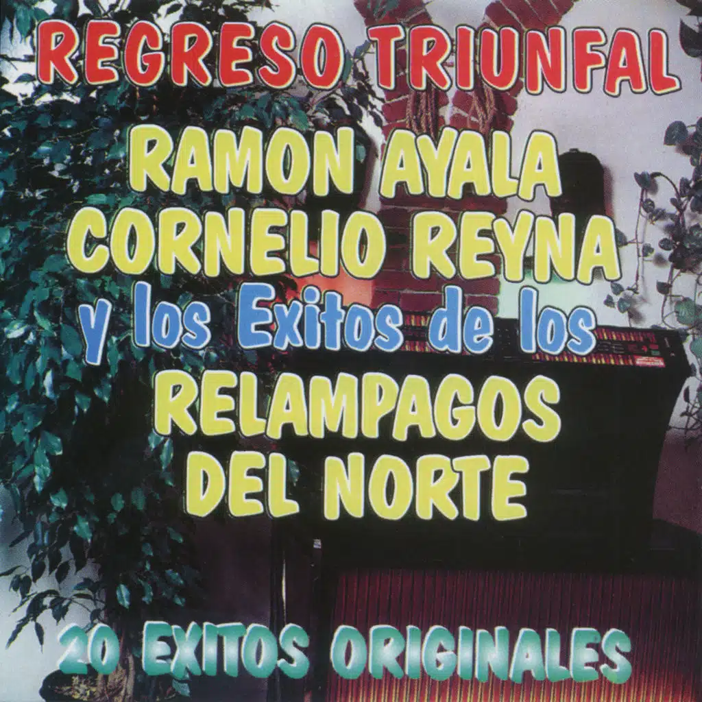 Cornelio Reyna, Ramón Ayala & Los Relámpagos Del Norte