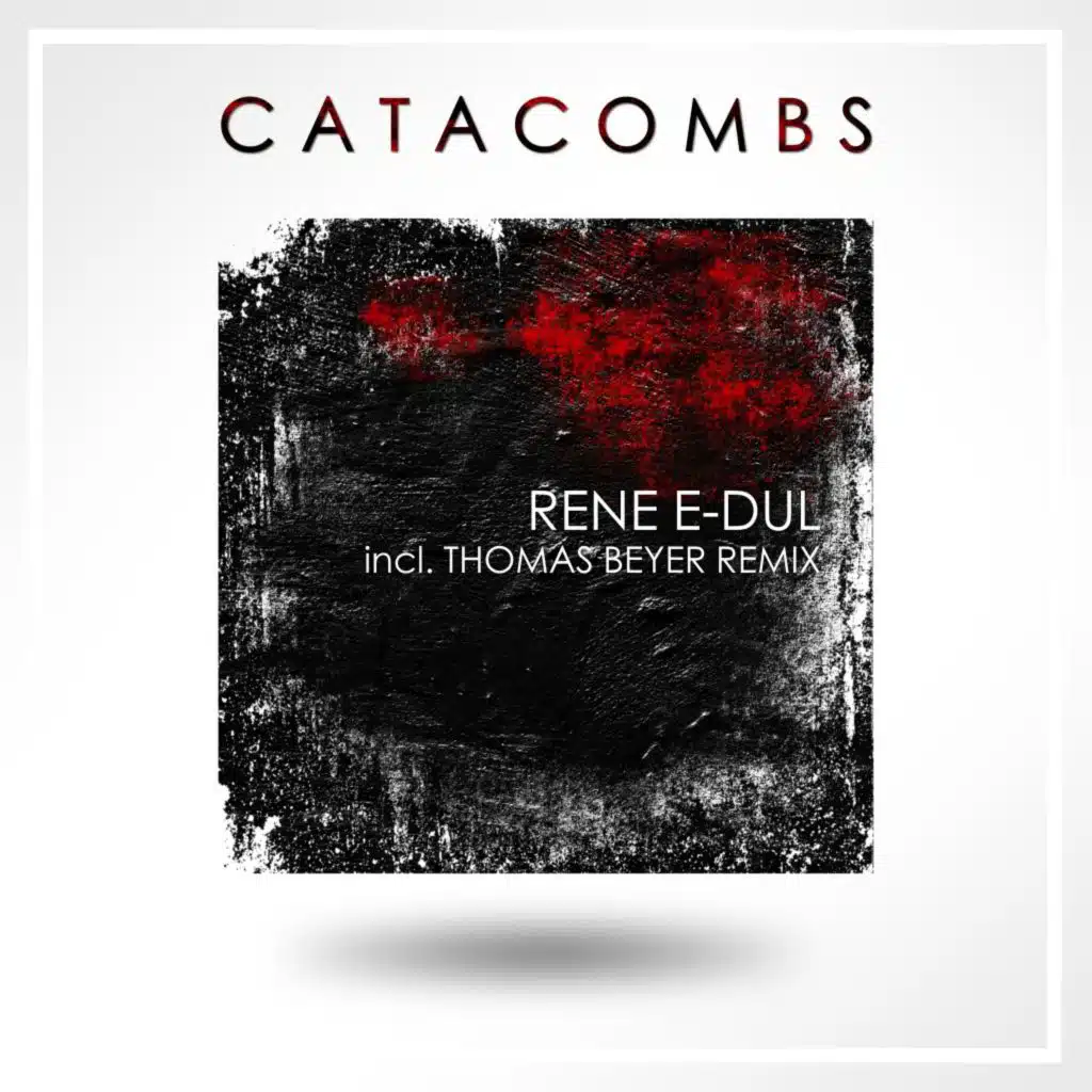 Catacombs (Thomas Beyer Remix)