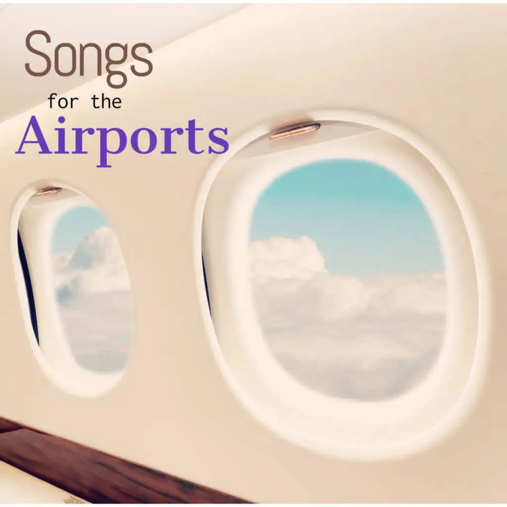 Songs for the Airports