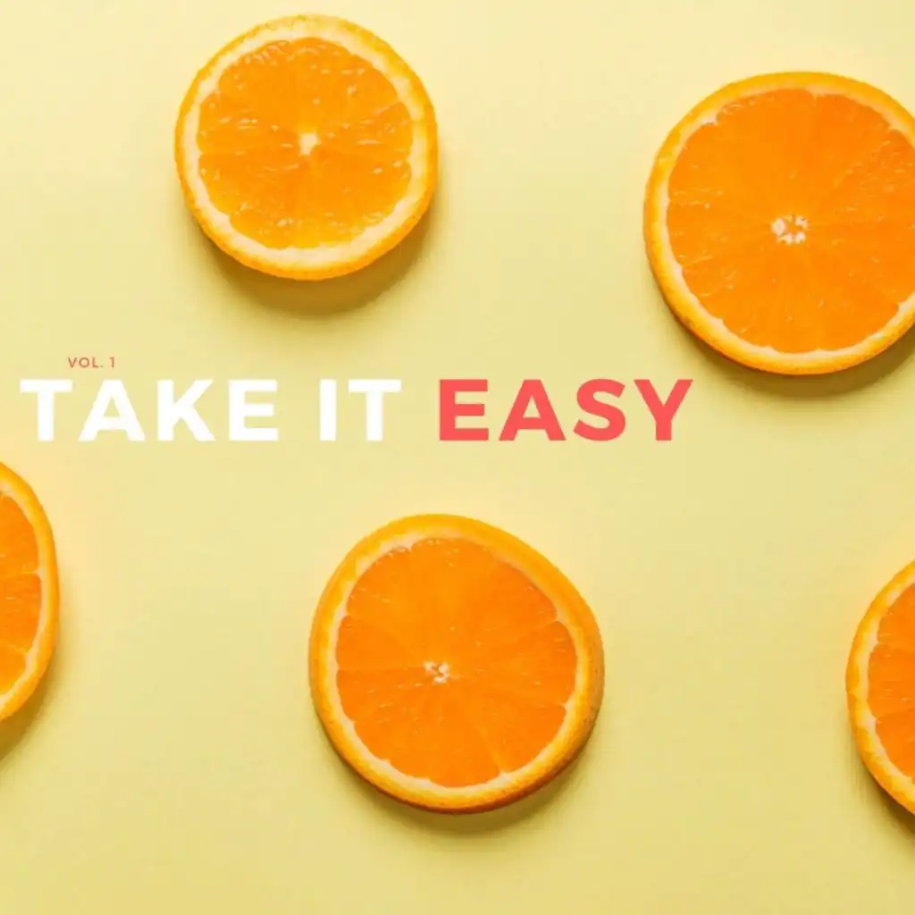 Take it easy, vol. 1