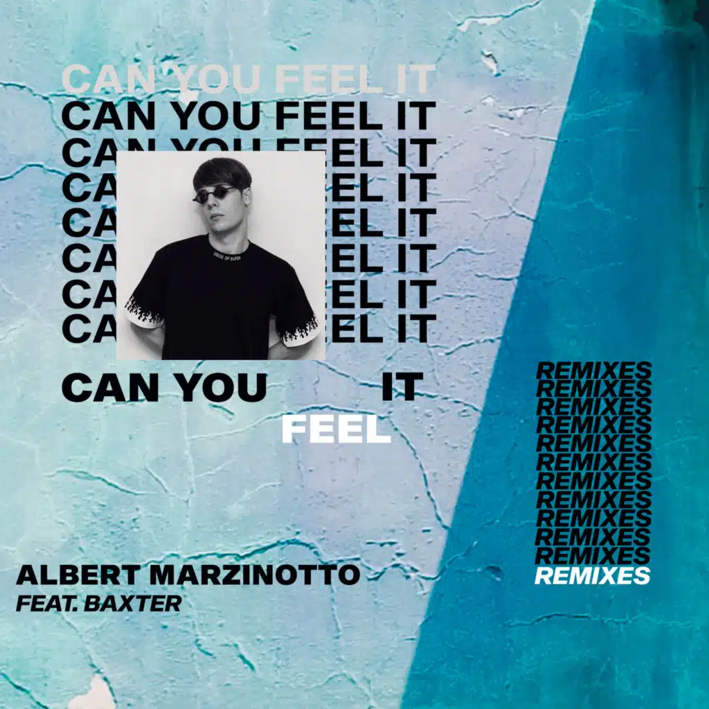 Can You Feel It (The Remixes) [feat. Baxter]