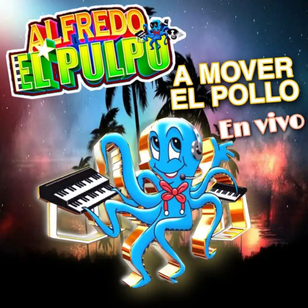 A Mover el Pollo (En Vivo)