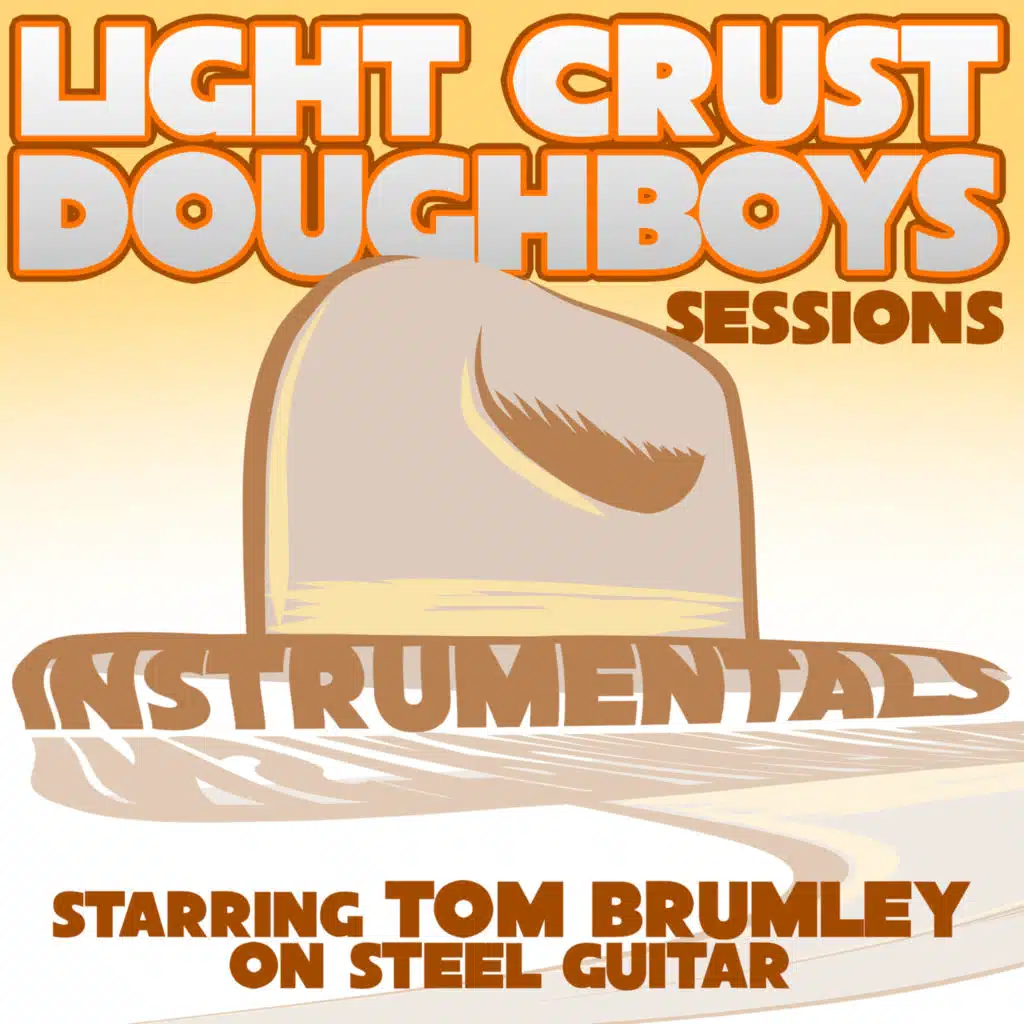 Light Crust Doughboys Sessions: Instrumentals (feat. The Light Crust Douughboys, Art Greenhaw & Nokie Edwards)