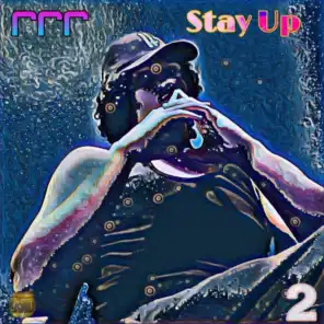 Stay Up (feat. Fella O'Cinco)