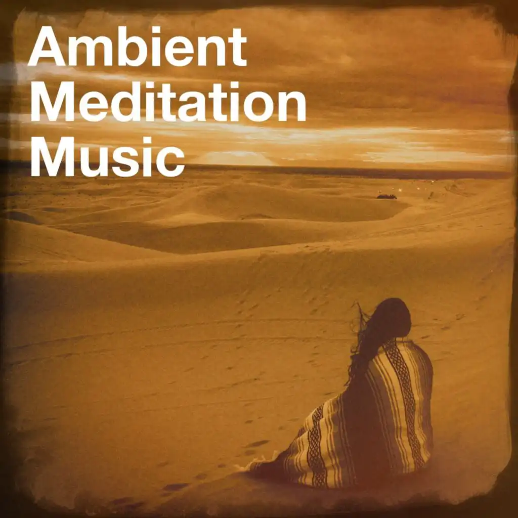 Ambient Meditation Music