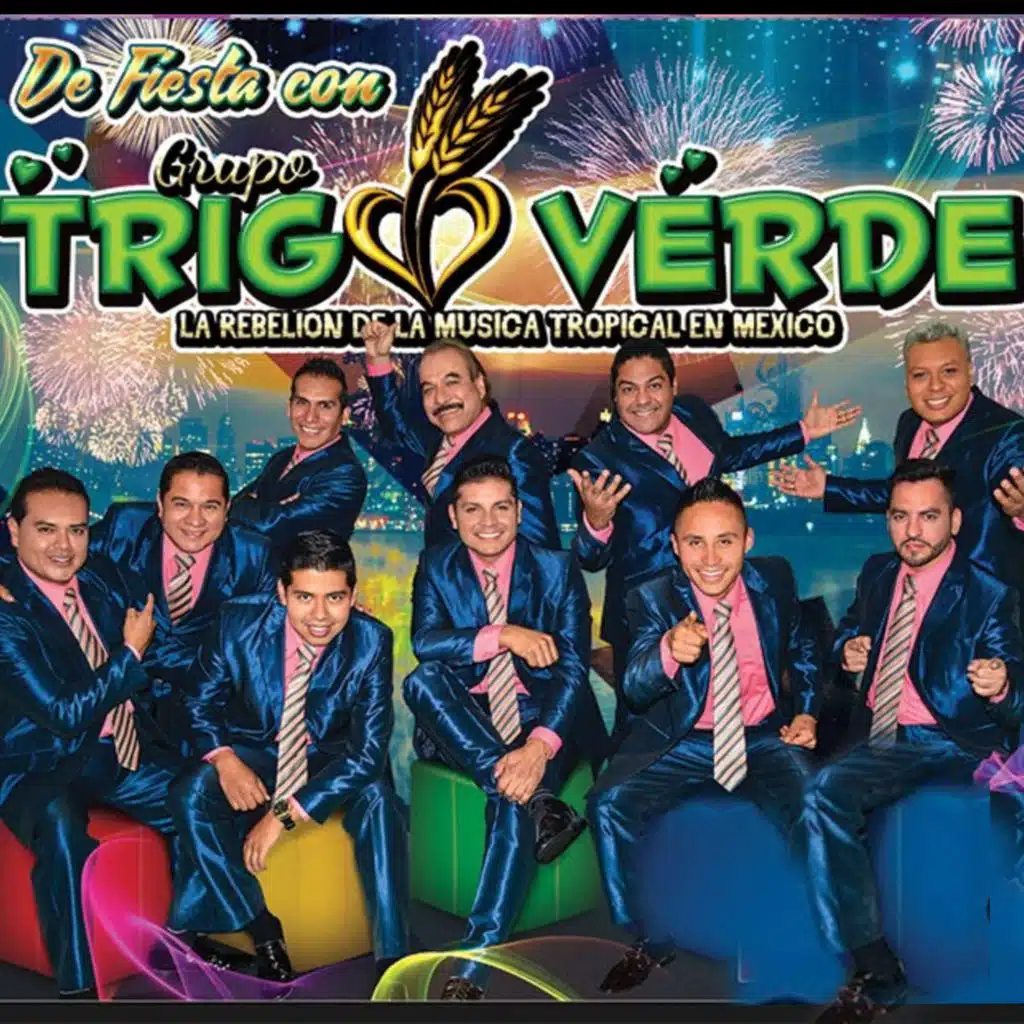 De Fiesta Con Grupo Trigo Verde