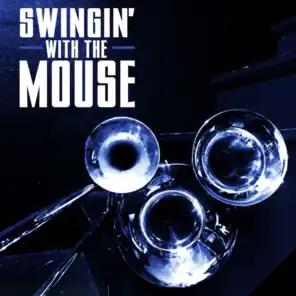 Swingin' with the Mouse