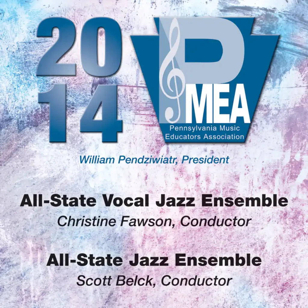 2014 Pennsylvania Music Educators Association (PMEA): All-State Vocal Jazz Ensemble & All-State Jazz Ensemble [Live]