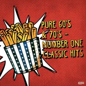 Pure 60's & 70's - Number One Classic Hits