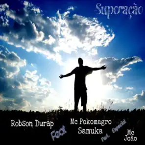 Superação (feat. Mc João, Samuka & Mc Pokomagro)
